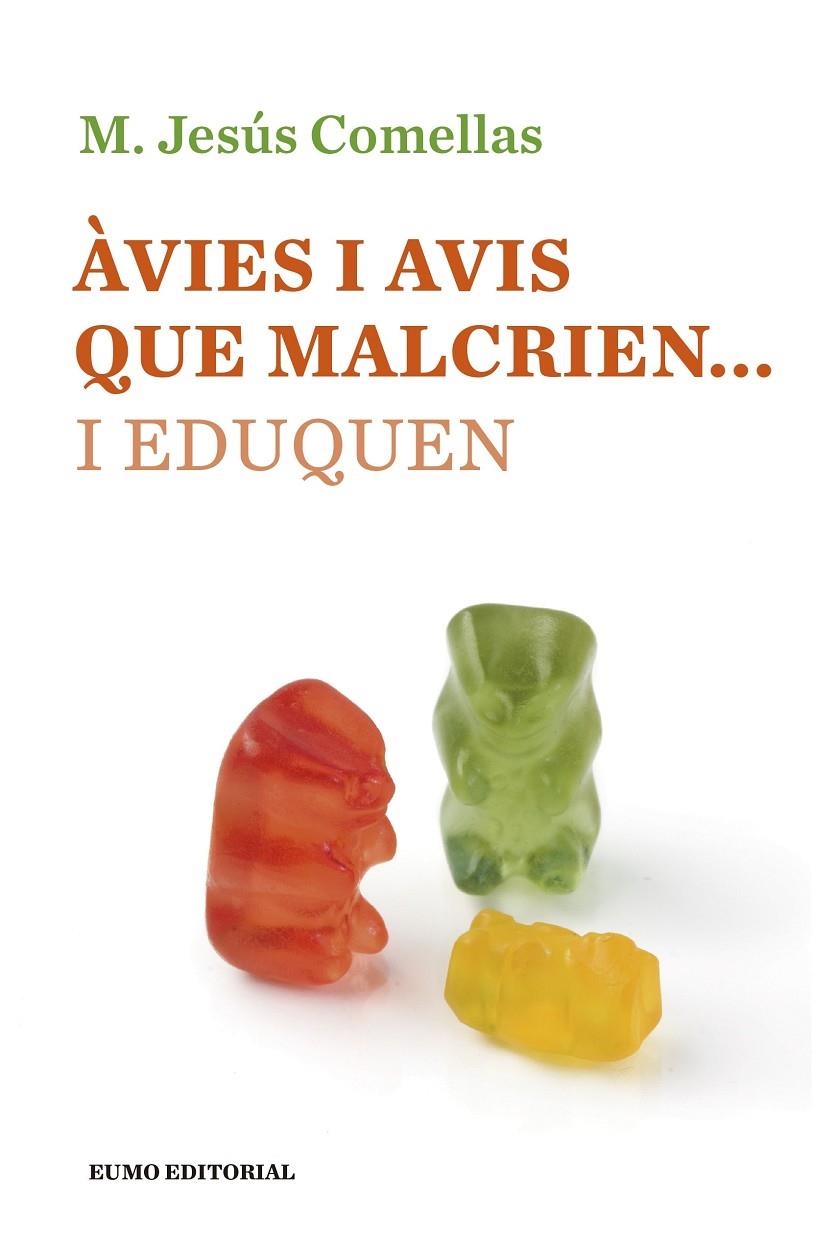 Àvies i avis que malcrien... i eduquen | 9788497665490 | Comellas Carbó, Maria Jesús | Llibres.cat | Llibreria online en català | La Impossible Llibreters Barcelona