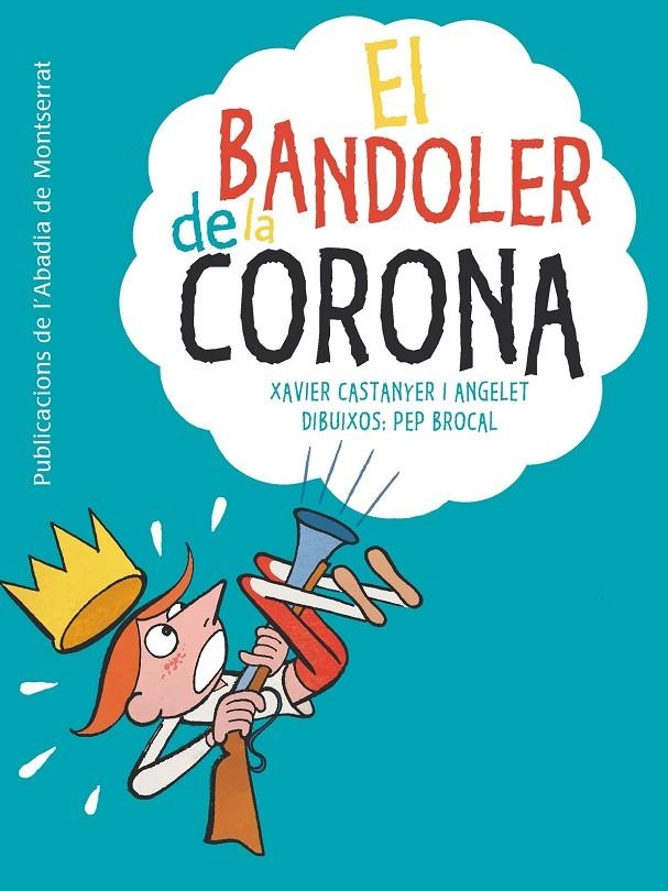 El bandoler de la c orona | 9788498837766 | Castanyer i Angelet, Xavier | Llibres.cat | Llibreria online en català | La Impossible Llibreters Barcelona