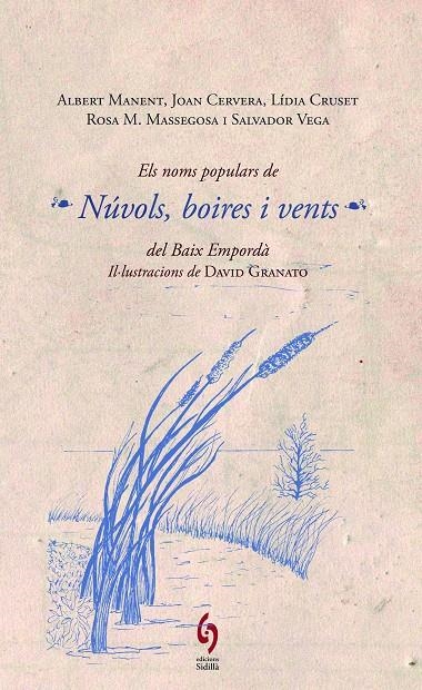 Els noms populars de núvols, boires i vents del Baix Empordà | 9788494256431 | Manent, Albert/Cervera, Joan/Cruset, Lídia/Massegosa, Rosa Maria/Vega, Salvador | Llibres.cat | Llibreria online en català | La Impossible Llibreters Barcelona