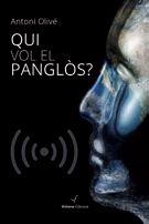 Qui vol el panglòs? | 9788494363184 | Olivé Ramon, Antoni | Llibres.cat | Llibreria online en català | La Impossible Llibreters Barcelona