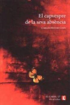 El capvespre de la seva absencia | 9788496608597 | Cony, Carlos H. | Llibres.cat | Llibreria online en català | La Impossible Llibreters Barcelona