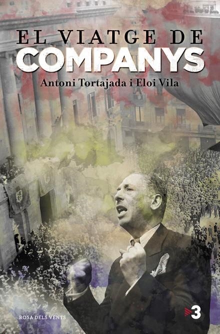 El viatge de Companys | 9788415961499 | VILA,ELOI/TORTAJADA,TONI | Llibres.cat | Llibreria online en català | La Impossible Llibreters Barcelona