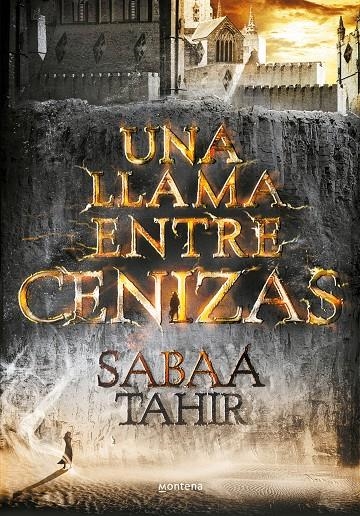 Una llama entre cenizas (Una llama entre cenizas 1) | 9788490434727 | TAHIR, SABAA | Llibres.cat | Llibreria online en català | La Impossible Llibreters Barcelona