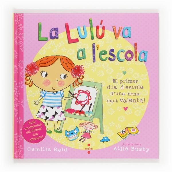 C-LA LULU VA A L'ESCOLA | 9788466131889 | Reid, Camilla | Llibres.cat | Llibreria online en català | La Impossible Llibreters Barcelona