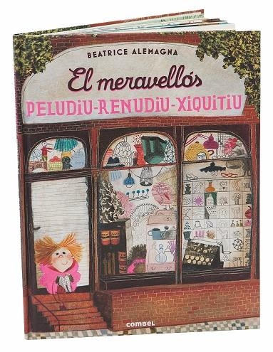 El meravellós peludiu-renudiu-xiquitiu | 9788491010180 | Alemagna, Beatrice | Llibres.cat | Llibreria online en català | La Impossible Llibreters Barcelona