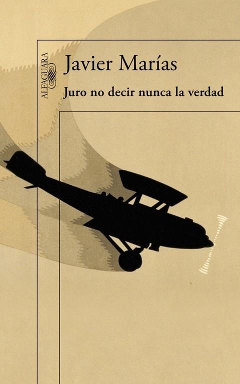 Juro no decir nunca la verdad | 9788420412108 | MARÍAS, JAVIER | Llibres.cat | Llibreria online en català | La Impossible Llibreters Barcelona