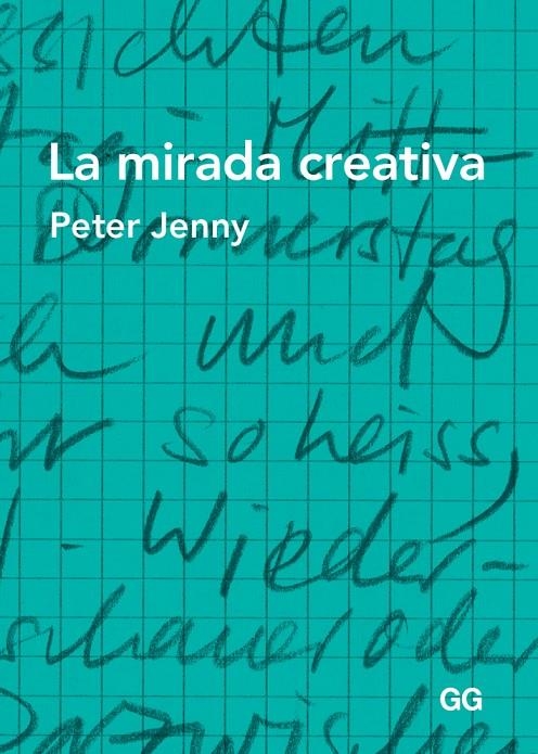 La mirada creativa | 9788425226090 | Jenny, Peter | Llibres.cat | Llibreria online en català | La Impossible Llibreters Barcelona