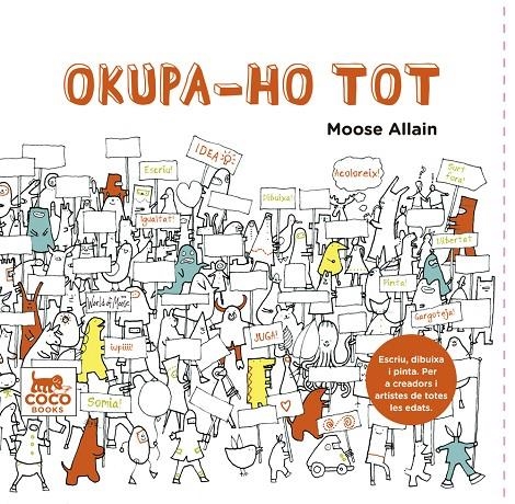 Okupa-ho tot | 9788494276606 | Allain, Moose | Llibres.cat | Llibreria online en català | La Impossible Llibreters Barcelona