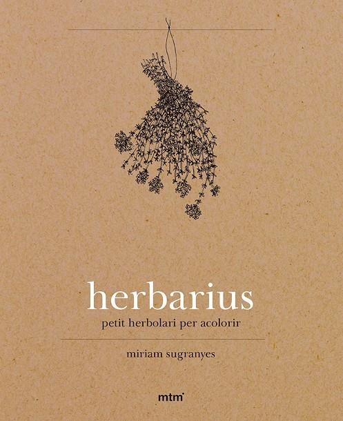 Herbarius, petit herbolari per acolorir | 9788415278863 | Sugranyes Coca, Miriam | Llibres.cat | Llibreria online en català | La Impossible Llibreters Barcelona