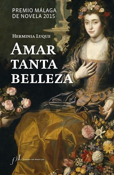 AMAR TANTA BELLEZA, POR HERMINIA LUQUE (PREMIO MAL | 9788415673132 | Luque, Herminia | Llibres.cat | Llibreria online en català | La Impossible Llibreters Barcelona