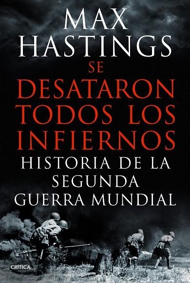 Se desataron todos los infiernos | 9788498925623 | Max Hastings | Llibres.cat | Llibreria online en català | La Impossible Llibreters Barcelona