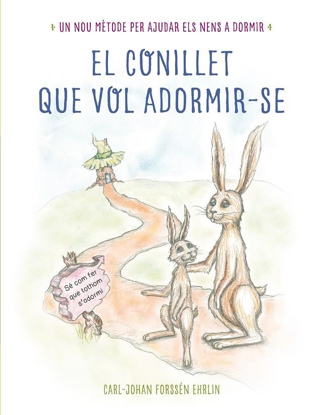 El conillet que vol adormir-se | 9788448846084 | Forssén Ehrlin, Carl-Johan | Llibres.cat | Llibreria online en català | La Impossible Llibreters Barcelona