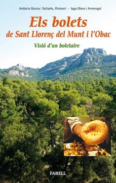 Els bolets de Sant Llorenç del Munt i l'Obac. Visió d'un boletaire | 9788492811021 | Garcia, Antònio/Otero, Iago | Llibres.cat | Llibreria online en català | La Impossible Llibreters Barcelona