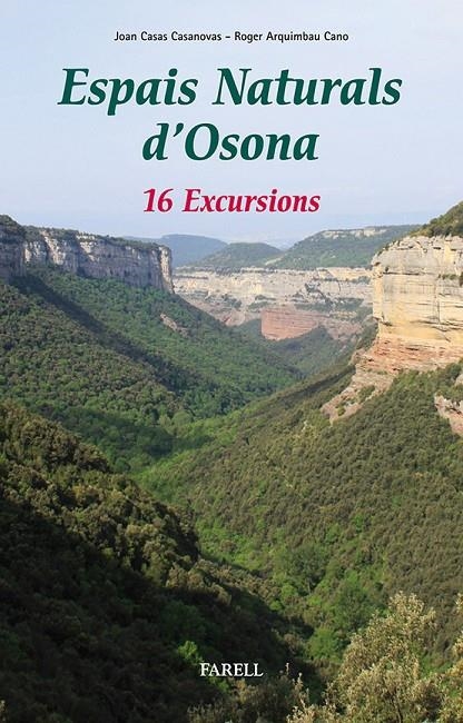 Espais Naturals d'Osona. 16 Excursions | 9788492811458 | Casas Casanovas, Joan/Arquimbau Cano, Roger | Llibres.cat | Llibreria online en català | La Impossible Llibreters Barcelona