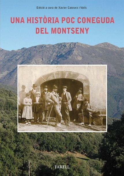 Una història poc coneguda del Montseny. Il·lustres estadants del mas la Figuera | 9788492811496 | Cateura Valls, Xavier | Llibres.cat | Llibreria online en català | La Impossible Llibreters Barcelona