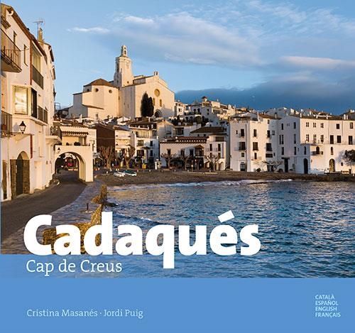 Cadaquès | 9788484786443 | Masanés Casaponsa, Cristina/Puig Castellano, Jordi | Llibres.cat | Llibreria online en català | La Impossible Llibreters Barcelona