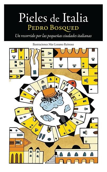 PIELES DE ITALIA | 9788494383090 | Bosqued, Pedro | Llibres.cat | Llibreria online en català | La Impossible Llibreters Barcelona