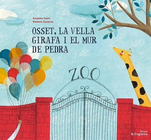 Osset, la vella girafa i el mur de pedra | 9788416226986 | Isern Íñigo, Susanna | Llibres.cat | Llibreria online en català | La Impossible Llibreters Barcelona