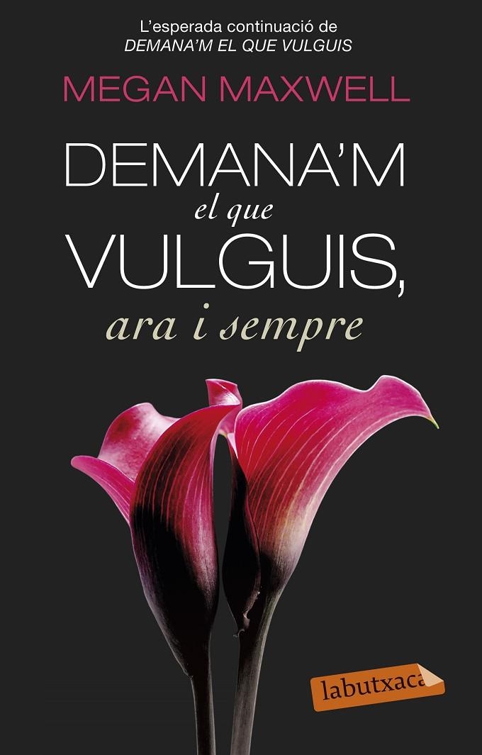 Demana'm el que vulguis, ara i sempre | 9788499308616 | Maxwell, Megan | Llibres.cat | Llibreria online en català | La Impossible Llibreters Barcelona