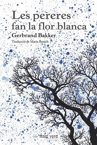 Los perales tienen la flor blanca | 9788415539995 | Bakker, Gerbrand | Llibres.cat | Llibreria online en català | La Impossible Llibreters Barcelona