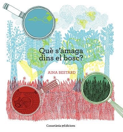 Què s'amaga dins del bosc? | 9788490343388 | Bestard, Aina | Llibres.cat | Llibreria online en català | La Impossible Llibreters Barcelona