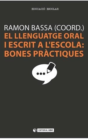 El llenguatge oral i escrit a l'escola: bones prÃ ctiques | 9788490642405 | Varios autores | Llibres.cat | Llibreria online en català | La Impossible Llibreters Barcelona