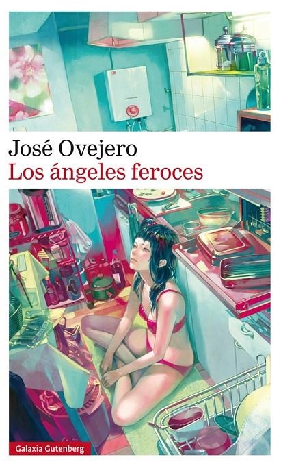 Los ángeles feroces | 9788416252961 | Ovejero, José | Llibres.cat | Llibreria online en català | La Impossible Llibreters Barcelona