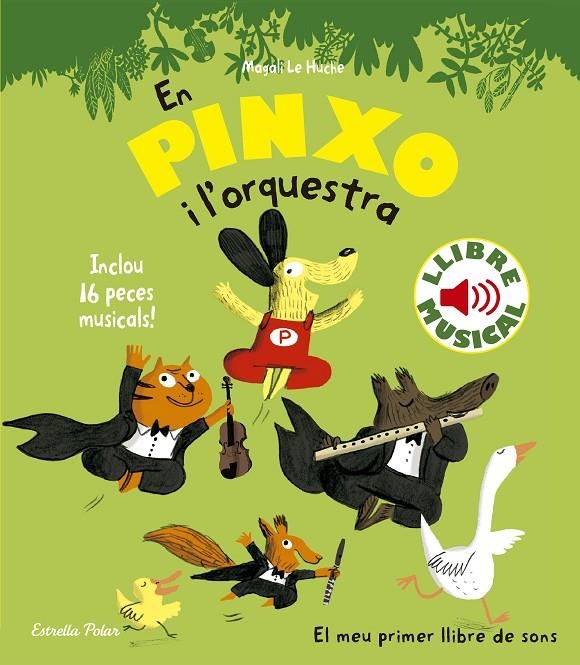 En Pinxo i  l'orquestra. Llibre musical | 9788490576540 | Magali Le Huche | Llibres.cat | Llibreria online en català | La Impossible Llibreters Barcelona