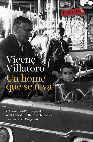 Un home que se'n va | 9788416334520 | Vicenç Villatoro | Llibres.cat | Llibreria online en català | La Impossible Llibreters Barcelona