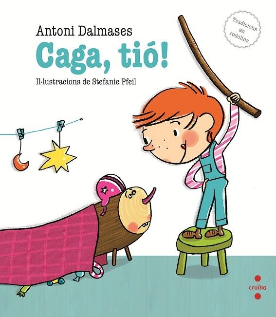 CAGA,TIO! | 9788466137287 | Dalmases, Antoni | Llibres.cat | Llibreria online en català | La Impossible Llibreters Barcelona