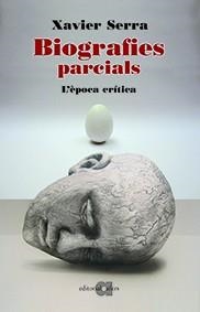 Biografies parcials (3) | 9788416260089 | Serra Labrado, Xavier | Llibres.cat | Llibreria online en català | La Impossible Llibreters Barcelona