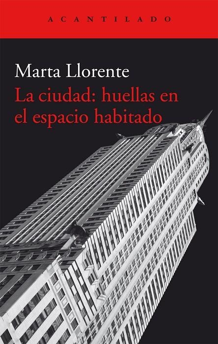 La ciudad: huellas en el espacio  habitado | 9788416011582 | Llorente Díaz, Marta | Llibres.cat | Llibreria online en català | La Impossible Llibreters Barcelona