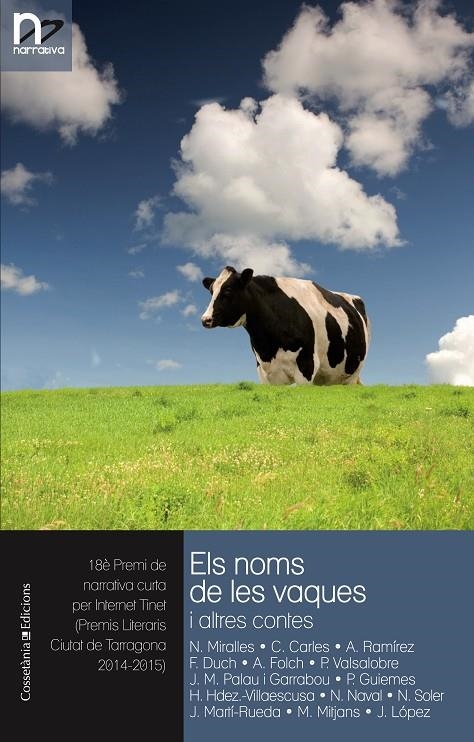 Els noms de les vaques i altres contes | 9788490343678 | Miralles i Puyol, Nela/Carles Fèlix, Carme/Ramírez Rodríguez, Antoni/Duch Casanova, Francesc/Folch i | Llibres.cat | Llibreria online en català | La Impossible Llibreters Barcelona