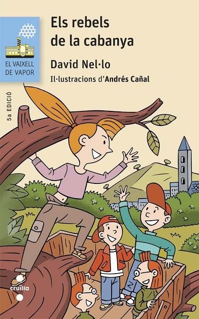 ELS REBELS DE LA CABANYA | 9788466139779 | Nel·lo Colom, David | Llibres.cat | Llibreria online en català | La Impossible Llibreters Barcelona