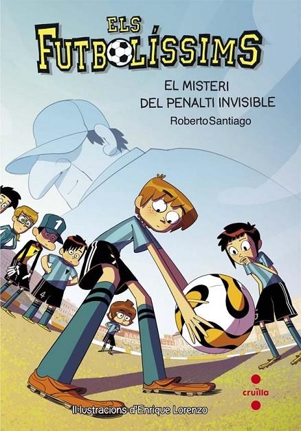 EL MISTERI DEL PENALTI INVISIBLE | 9788466139700 | Santiago, Roberto | Llibres.cat | Llibreria online en català | La Impossible Llibreters Barcelona