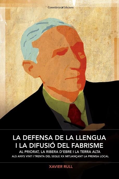 La defensa de la llengua i la difusió del fabrisme | 9788490343395 | Rull Muruzàbal , Xavier | Llibres.cat | Llibreria online en català | La Impossible Llibreters Barcelona