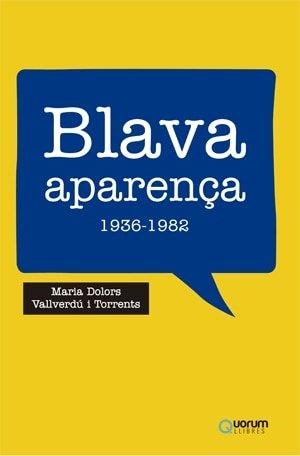 BLAVA APARENÇA | 9788416342044 | Vallverdú, Maria Dolors | Llibres.cat | Llibreria online en català | La Impossible Llibreters Barcelona