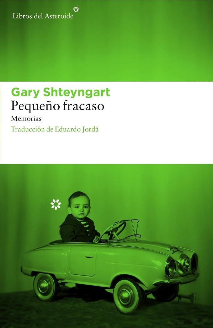 Pequeño fracaso | 9788416213542 | Shteyngart, Gary | Llibres.cat | Llibreria online en català | La Impossible Llibreters Barcelona