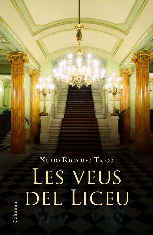 Les veus del Liceu | 9788466417464 | Trigo, Xulio Ricardo | Llibres.cat | Llibreria online en català | La Impossible Llibreters Barcelona