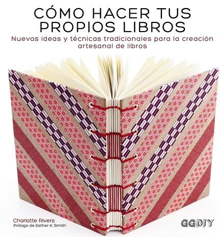 Cómo hacer tus propios libros | 9788425228414 | Rivers, Charlotte | Llibres.cat | Llibreria online en català | La Impossible Llibreters Barcelona