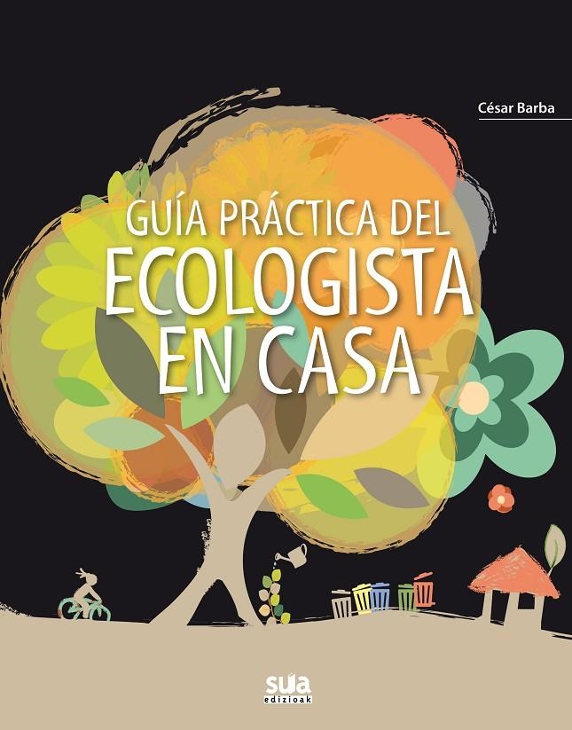 Guía práctica del ecologista en casa | 9788482165790 | Barba, César | Llibres.cat | Llibreria online en català | La Impossible Llibreters Barcelona