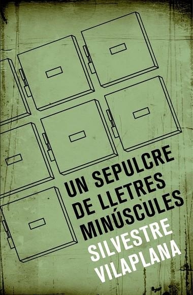 Un sepulcre de lletres minúscules | 9788490265413 | Vilaplana Barnés, Silvestre | Llibres.cat | Llibreria online en català | La Impossible Llibreters Barcelona