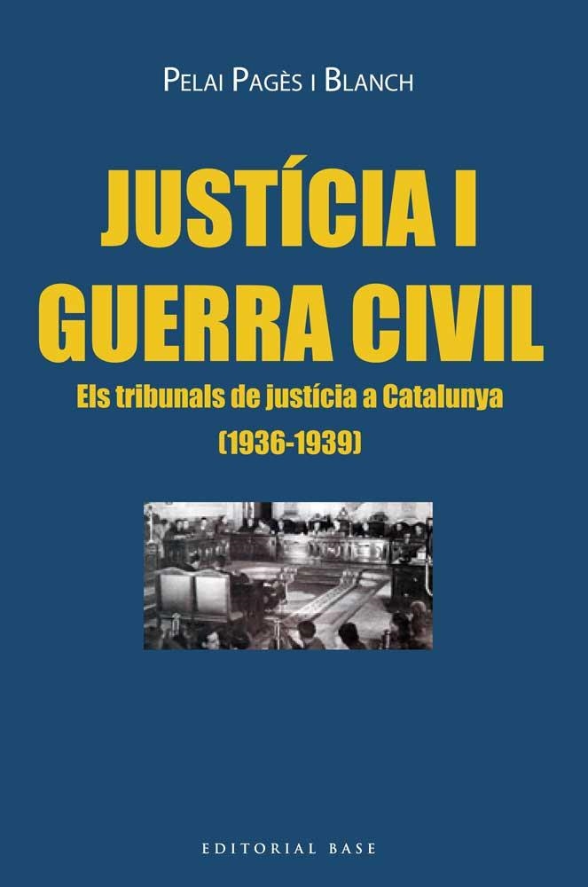 JUSTÍCIA I GUERRA CIVIL | 9788416166725 | Pelai Pagès i Blanch | Llibres.cat | Llibreria online en català | La Impossible Llibreters Barcelona