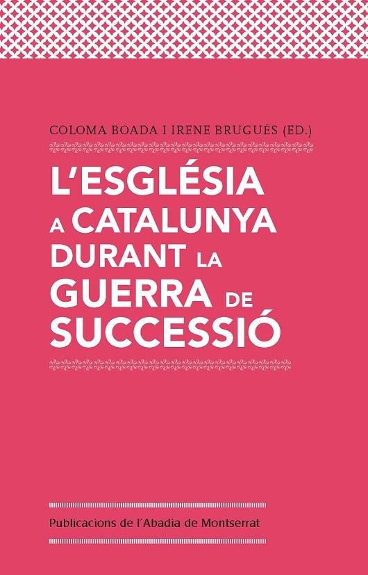 L'ESGLÉSIA A CATALUNYA DURANT LA GUERRA DE SUCCESSIO | 9788498837780 | Varios autores | Llibres.cat | Llibreria online en català | La Impossible Llibreters Barcelona