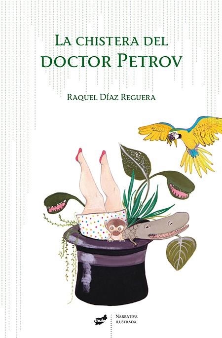 La chistera del doctor Petrov | 9788415357810 | Díaz Reguera, Raquel | Llibres.cat | Llibreria online en català | La Impossible Llibreters Barcelona