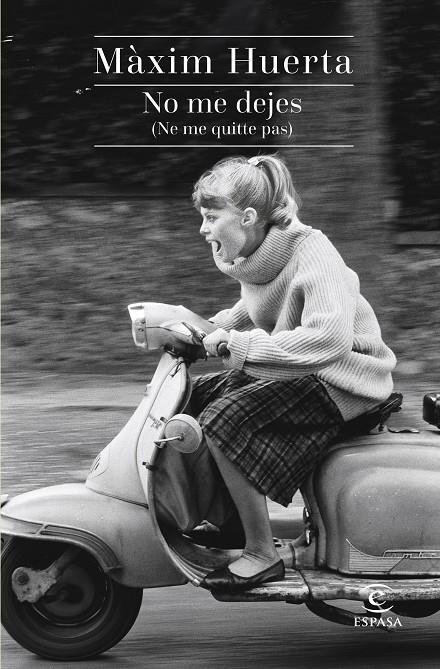 No me dejes (Ne me quitte pas) | 9788467043990 | Màxim Huerta | Llibres.cat | Llibreria online en català | La Impossible Llibreters Barcelona