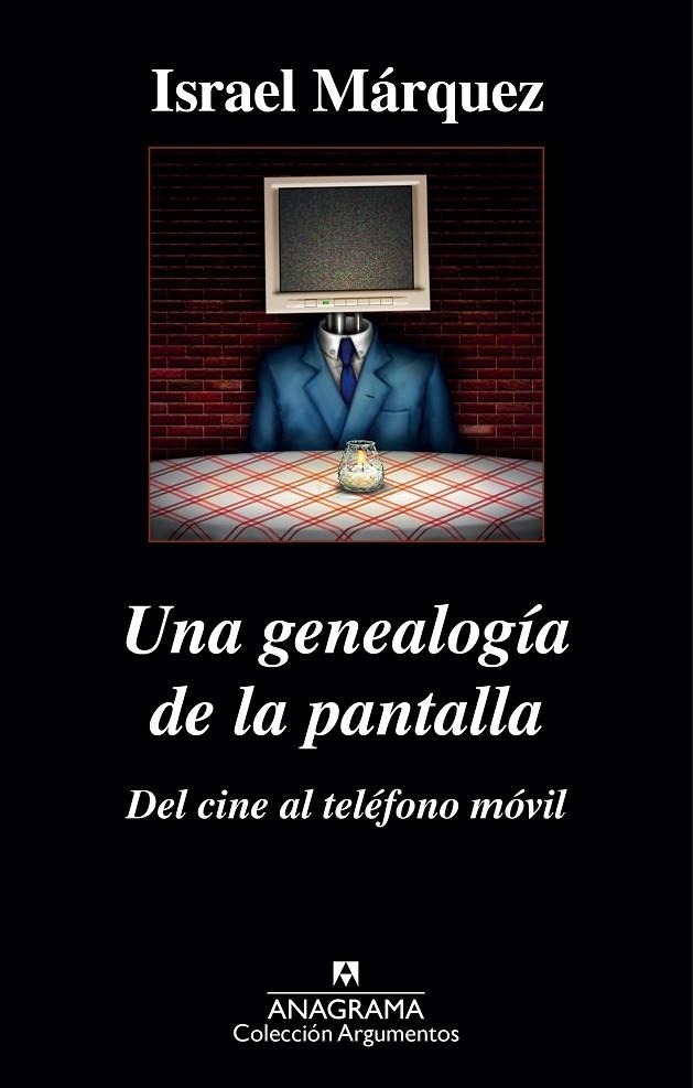 Una genealogía de la pantalla: del cine al teléfono móvil | 9788433963895 | Márquez, Israel | Llibres.cat | Llibreria online en català | La Impossible Llibreters Barcelona