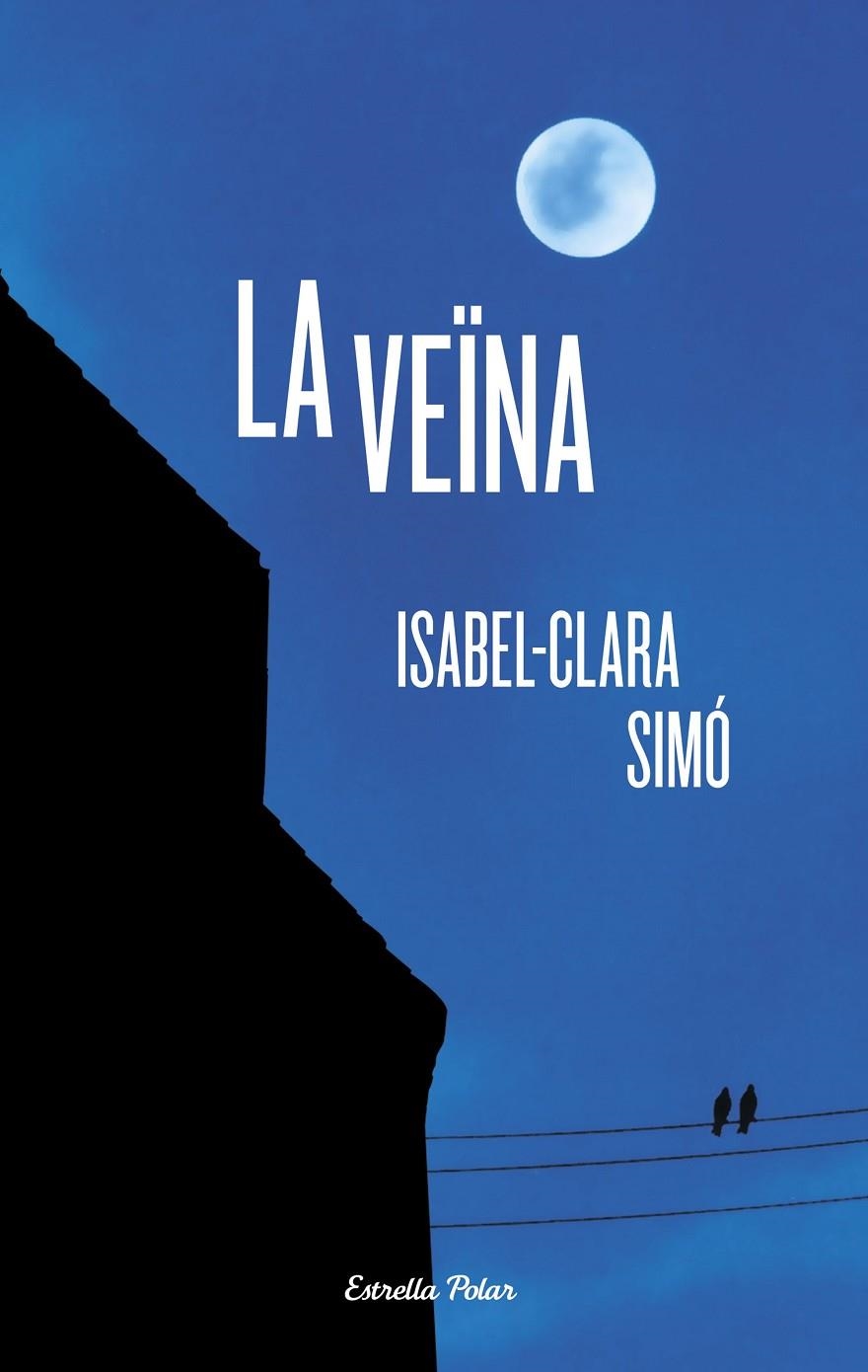 La veïna | 9788499329598 | Isabel-Clara Simó Monllor | Llibres.cat | Llibreria online en català | La Impossible Llibreters Barcelona