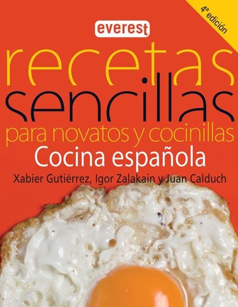 Recetas sencillas para novatos y cocinillas. Cocina española | 9788444120560 | Igor Zalakaín López/Juan Calduch/Xabier Gutiérrez Márquez | Llibres.cat | Llibreria online en català | La Impossible Llibreters Barcelona