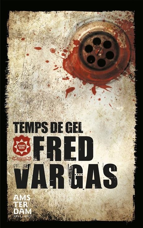 Temps de gel | 9788415645764 | Vargas, Fred | Llibres.cat | Llibreria online en català | La Impossible Llibreters Barcelona